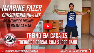 TREINO EM CASA 15 - TREINO DE COSTAS (DORSAL) COM SUPER BAND