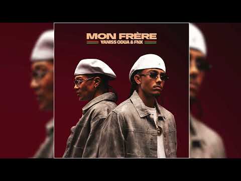 YaniSs Odua & FNX - Mon Frère (Full Album)