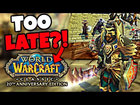 is it TOO LATE To Start Playing Classic WoW Anniversary Servers??