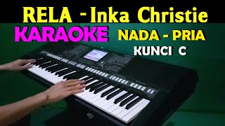 Download lagu RELA - Inka Christie | KARAOKE Nada Pria C=DO || Lagu Lawas mp3