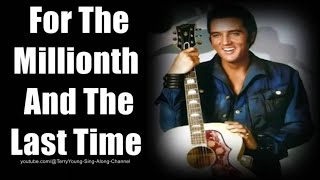 Elvis 1965  For The Millionth And The Last Time 1080 HQ Lyrics