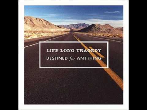 Time Stands Still - Life Long Tragedy (Destined For Anything)