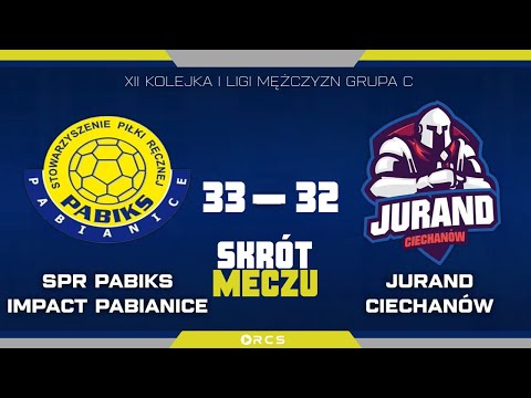 SKRÓT MECZU 1 LIGI PIŁKI RĘCZNEJ MĘŻCZYZN GR. C: SPR PABIKS IMPACT PABIANICE vs JURAND CIECHANÓW