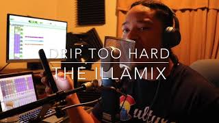 Drip Too Hard - VR$E ILLAMIX
