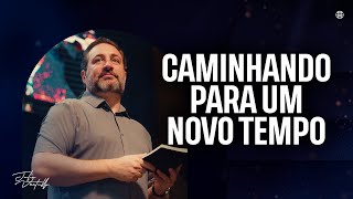 Caminhando para um novo tempo | Julio Vertullo - Igreja Cristã Mundial