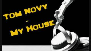 Tom Novy - In My House video