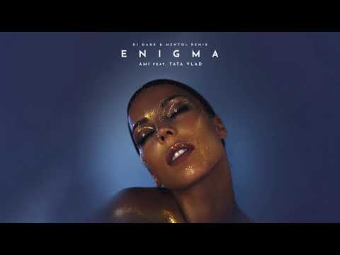 AMI feat. Tata Vlad -  Enigma | Dj Dark & Mentol Remix