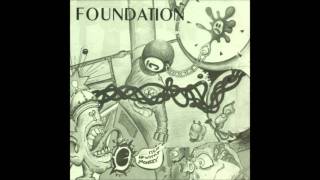 Foundation - Why Must You Keep Us Awake With Your Constant Urinating