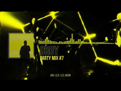 Orby - Party Mix #7 (Seth Hills, Julian Jordan, Martin Garrix)