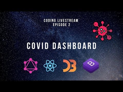 Building a COVID Dashboard | Coding Livestream Ep2