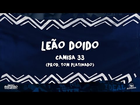 Camisa 33 - Leão Doido (Prod. Tom Platinado)