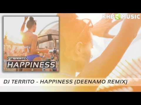 DJ Territo - Happiness (Deenamo Remix) Preview