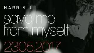 Harris J - Save Me From Myself (lyrics)