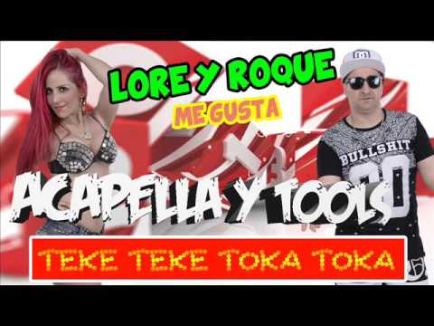 acapella y tools - TEKE TEKE TOKA TOKA - LORE Y ROQUE FT. JACK DEIVID