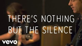 Striking Matches - Nothing But The Silence (Lyric Video)