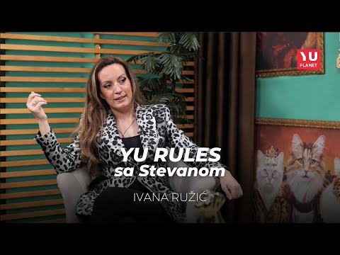YU RULES SA STEVANOM   IVANA RUŽIĆ