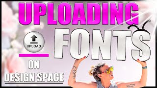 HOW TO UPLOAD FONTS TO CRICUT DESIGN SPACE | WHAT IS AN OTF FILE vs TTF FILE ? LESSON 4