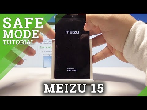 How to Open Safe Mode on MEIZU 15 - Boot & Exit Safe Mode