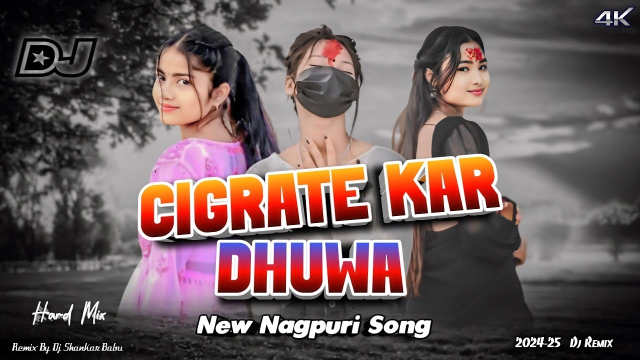 Cigrate Kar Dhuwa- New Nagpuri Song // New Nagpuri Dj Song 2024 // New Nagpuri Video Song 2024