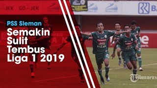 Kesempatan Lolos ke Liga 1 Semakin Sulit untuk PSS Sleman yang Jadi Juru Kunci