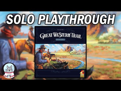 Great Western Trail (Second Edition) - Solo Playthrough