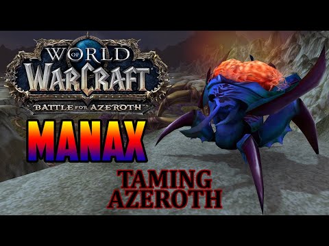 Manax - Taming Azeroth Episode 16