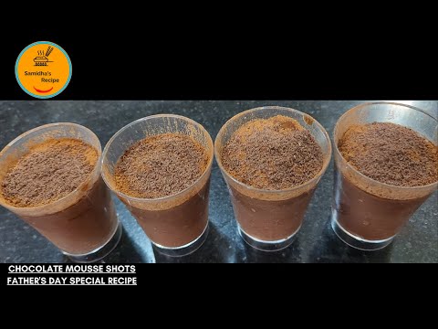 चॉकलेट मूज शॉट्स  |CHOCOLATE MOUSSE SHOTS |BY SAMIDHA'S RECIPE| FATHER'S DAY SPECIAL RECIPE