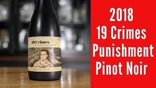 19 Crimes 2018 The Punishment Pinot Noir Wine Review