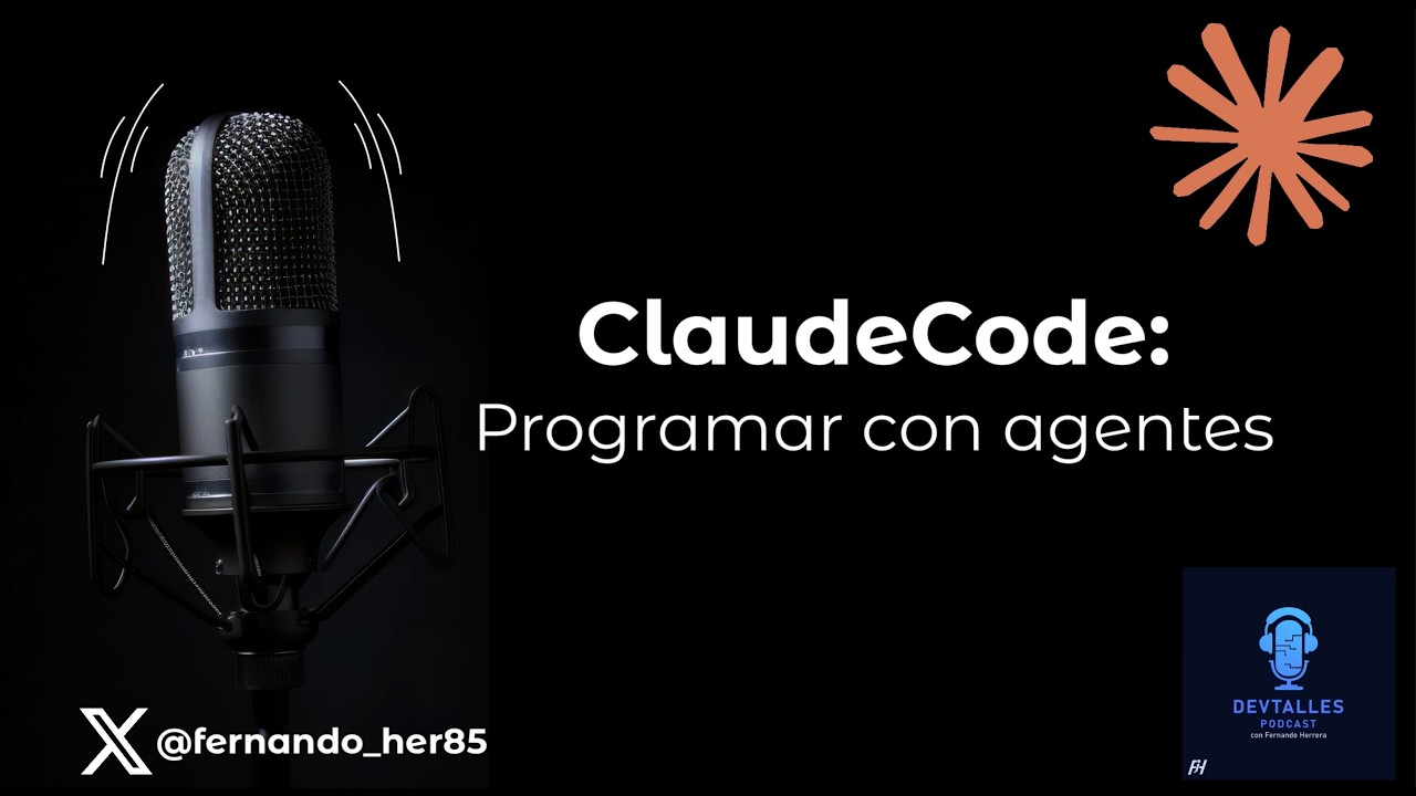 DevTalles podcast - 247: ClaudeCode | Programar con agentes