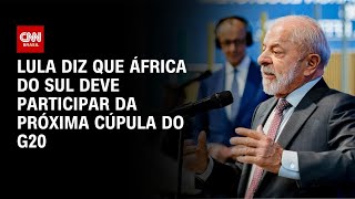 Vídeo: Contra Trump, Lula diz que África do Sul deve comparecer ao G20 | BASTIDORES CNN