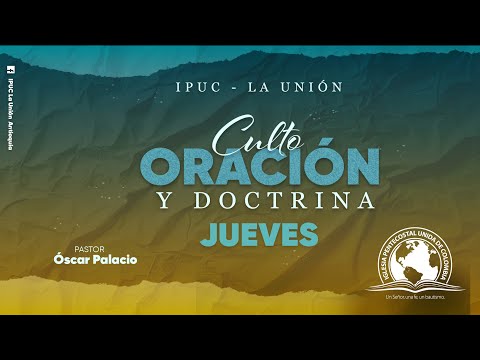 🔴 Transmisión en Vivo | Culto de Oracion y Doctrina