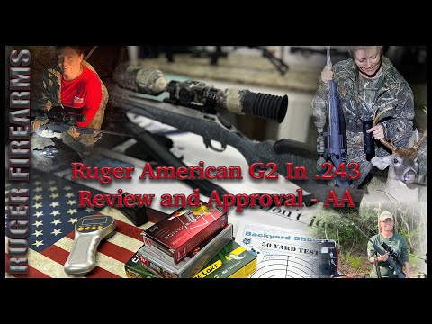 RUGER AMERICAN G2 .243 - Review And Approval - @RugerFirearms