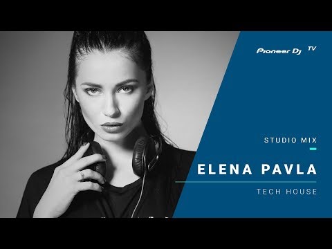 ELENA PAVLA /tech house/ @ Pioneer DJ TV | Moscow