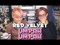 RED VELVET (레드벨벳) - UMPAH UMPAH (음파음파) ★ MV REACTION RED VELVET (레드벨벳) - UMPAH UMPAH (음파음파) ★ MV REACTION
