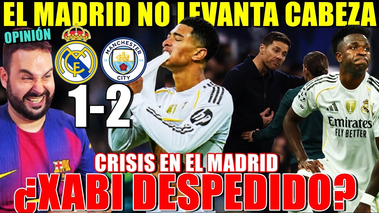 El MADRID se HUNDE y PIERDE 1-2 con el CITY ¿XABI DESPEDIDO? RODRYGO y COURTOS los MEJORES - OPINIÓN