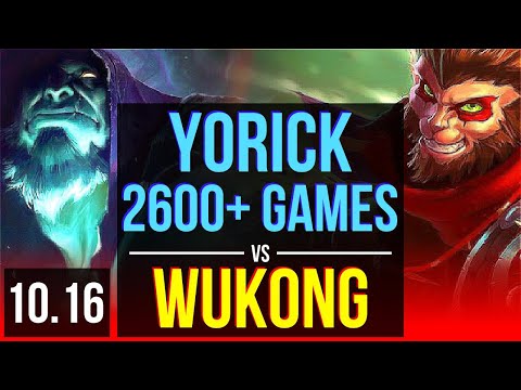 YORICK vs WUKONG (TOP) | 4.0M mastery points, 2600+ games, 2 early solo kills | BR Master | v10.16