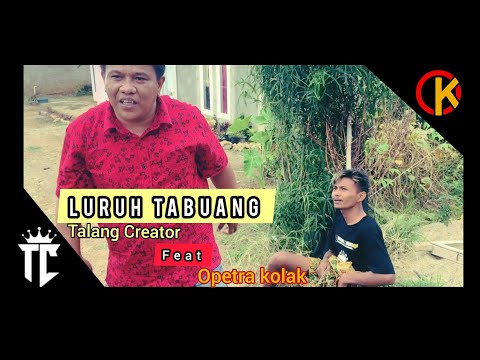 luruh-tabuang-talang-creator-feat-opetra-kolak