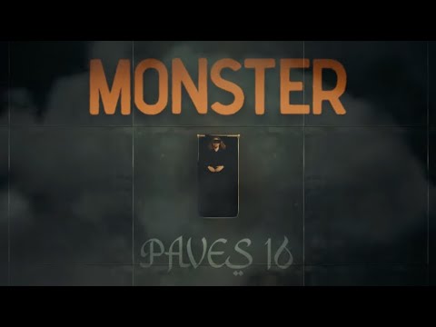Paves 16 - Monster (Official Video)