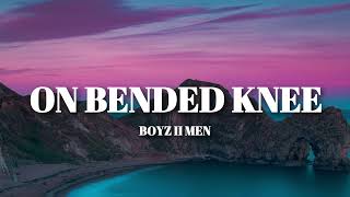 Download lagu Boyz II Men - On Bended Knee (Lyrics) mp3