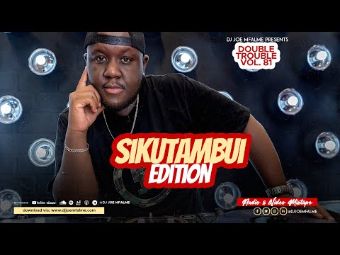 Dj Joe Mfalme Mixx 81 – Sikutambui, Wakadinali, Mejja, Burna Boy, Omah Lay, Konshens, Mcee MCA, Jay.