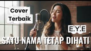 Download lagu SATU NAMA TETAP DI HATI - EYE (COVER) ORCHESTRA VERSION mp3