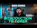 Forex Trading For Beginners Class 1 What Is Forex How It Works Full Beginner Guide