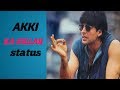 Akshay Kumar Whatsapp Status Killar