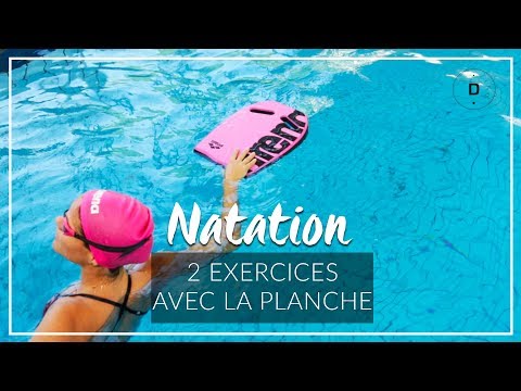 Natation : 2 exercices de natation avec une planche