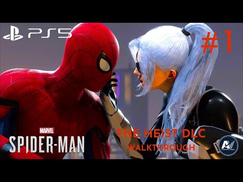Spider-Man PS5 - The Heist Black Cat DLC Gameplay Walkthrough - Part 1 [1080P 60FPS] (No Commentary)