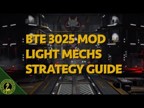 Battletech Extended 3025 Mod: Light Mechs Strategy Guide