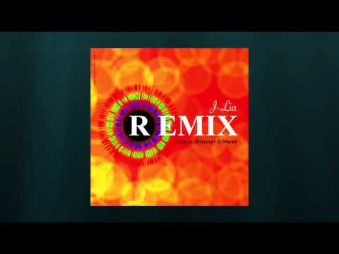 Sonne, Himmel & Meer (Original Remix) - J-Lia