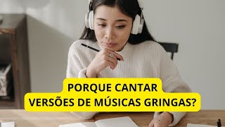 RECORTE DA LIVE - PORQUE CANTAR VERSÕES DE MÚSICAS GRINGAS