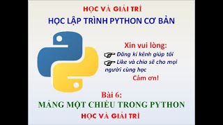 Download the video "Lập trình Python cơ bản || Bài 6: Mảng một chiều trong Python || Học Và Giải Trí"