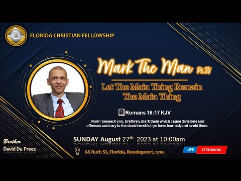 Sunday 27th August 2023 | Mark The Man Pt. IV | Brother: David Du Preez